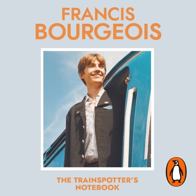 Francis Bourgeois - Trainspotter's Notebook, Ljudbok. Tillgänglighet: Lägg i varukorg