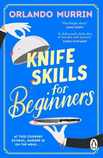 Orlando Murrin - Knife Skills for Beginners, E-bok