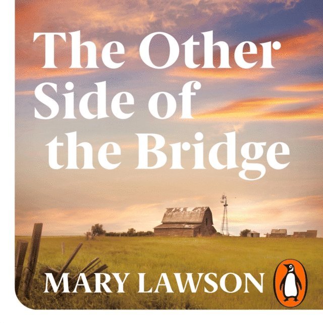 Mary Lawson - Other Side of the Bridge, Ljudbok