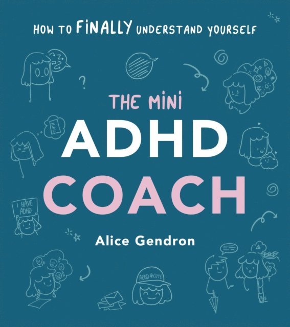 Alice Gendron - Mini ADHD Coach, E-bok