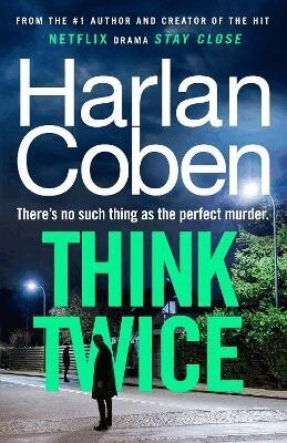 Harlan Coben - Think Twice, Inbunden