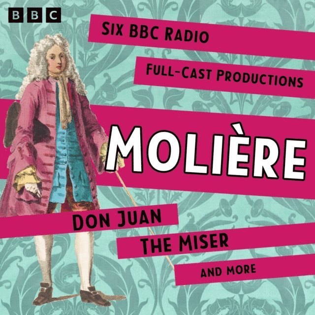 Moliere - Moliere: Don Juan, The Miser and more, Ljudbok