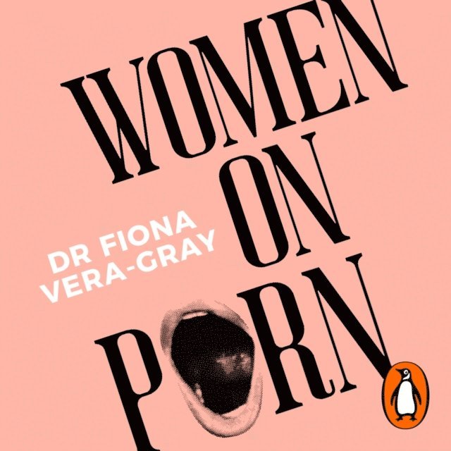 Fiona Vera-Gray - Women on Porn, Ljudbok