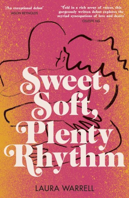 Laura Warrell - Sweet, Soft, Plenty Rhythm, E-bok