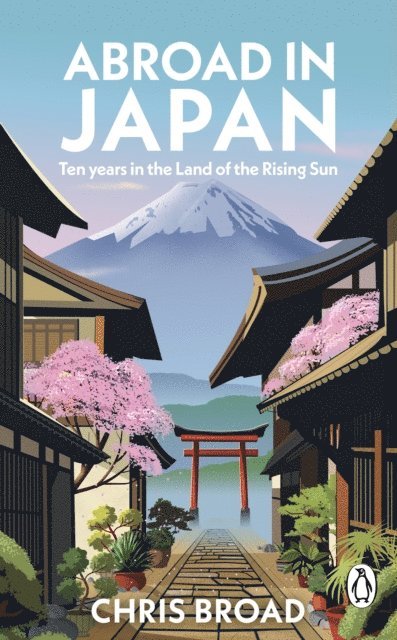Chris Broad - Abroad in Japan, E-bok