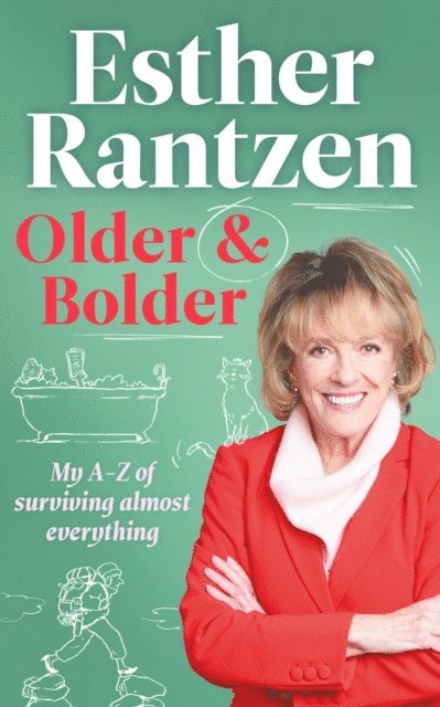 Esther Rantzen - Older and Bolder, E-bok