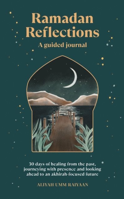 Aliyah Umm Raiyaan - Ramadan Reflections, E-bok