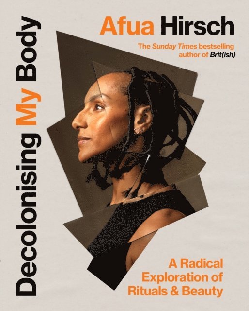 Afua Hirsch - Decolonising My Body, E-bok