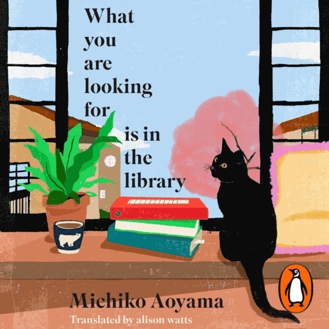 Michiko Aoyama - What You Are Looking for is in the Library, Ljudbok