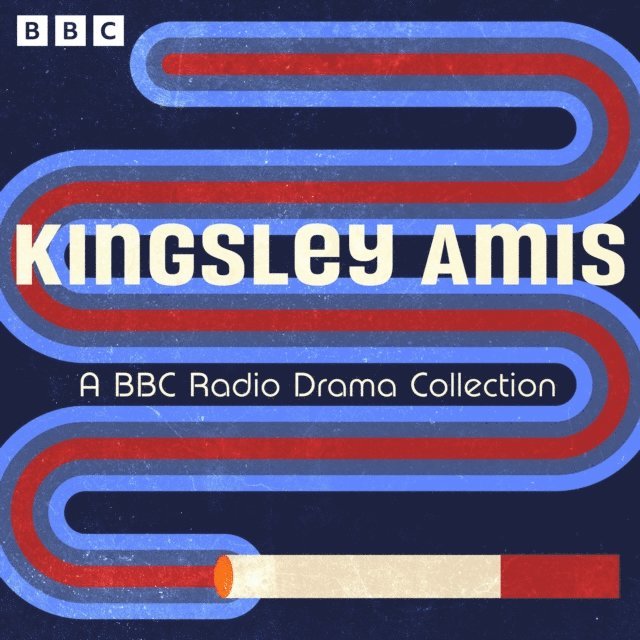 Kingsley Amis - Kingsley Amis: A BBC Radio Drama Collection, Ljudbok