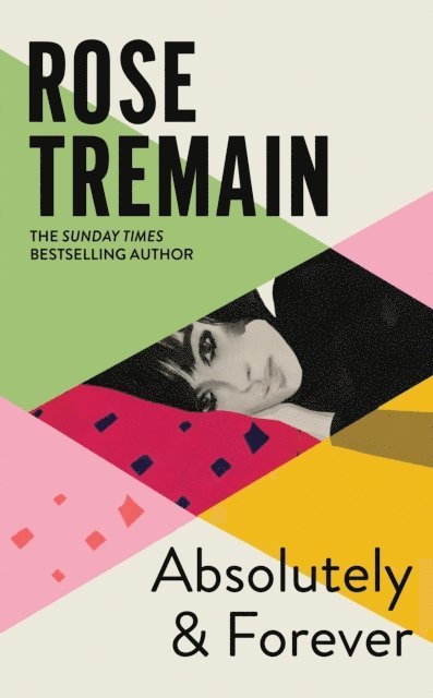 Rose Tremain - Absolutely and Forever, E-bok