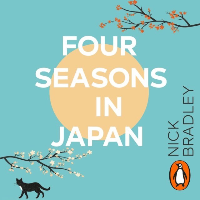 Nick Bradley - Four Seasons in Japan, Ljudbok
