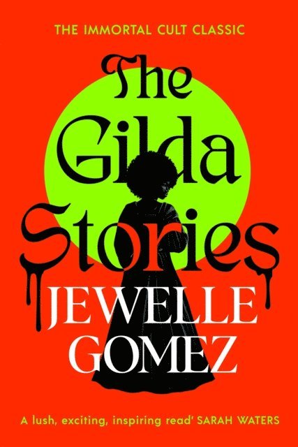 Jewelle Gomez - Gilda Stories, E-bok