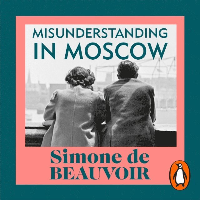 Simone de Beauvoir - Misunderstanding in Moscow, Ljudbok