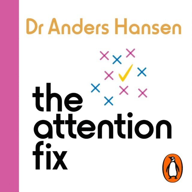 Dr Anders Hansen - Attention Fix, Ljudbok