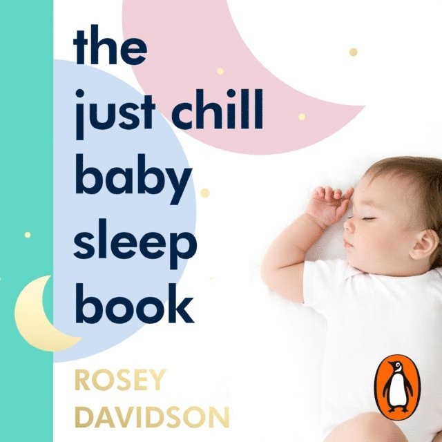 Rosey Davidson - Just Chill Baby Sleep Book, Ljudbok