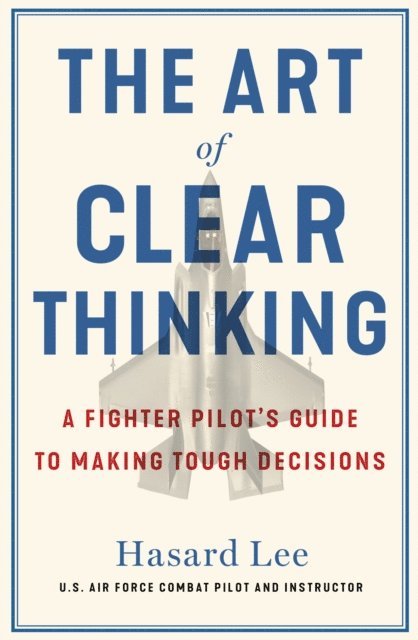Hasard Lee - Art of Clear Thinking, E-bok