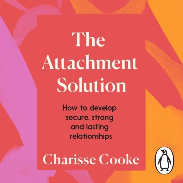 Charisse Cooke - Attachment Solution, Ljudbok