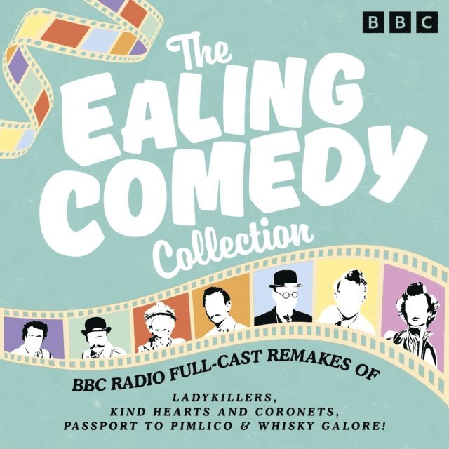 Compton MacKenzie, T.E.B. Clarke, John Dighton, Robert Hamer, Wiliam Rose - Ealing Comedy Collection, Ljudbok