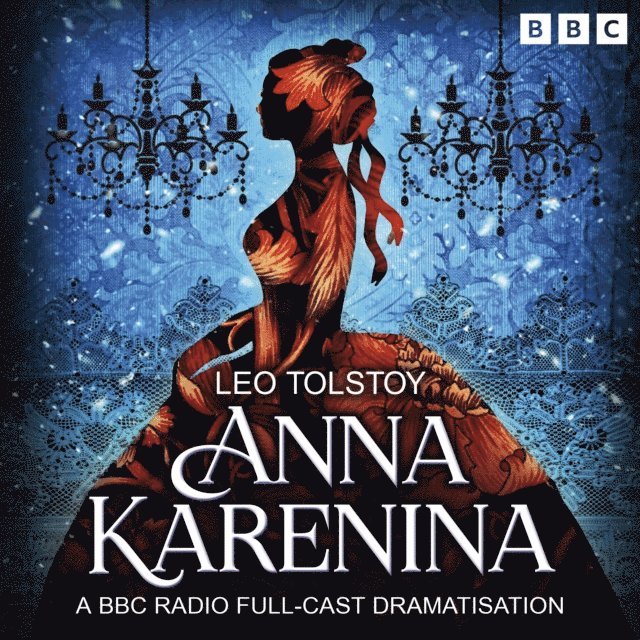 Leo Tolstoy - Anna Karenina, Ljudbok
