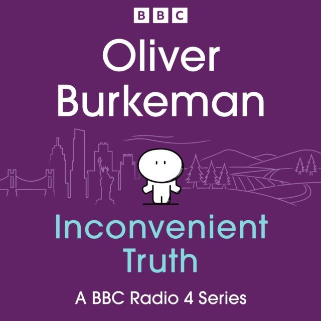 Oliver Burkeman - Oliver Burkeman's Inconvenient Truth, Ljudbok