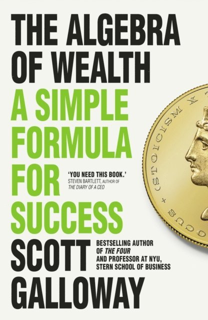 Scott Galloway - Algebra of Wealth, E-bok