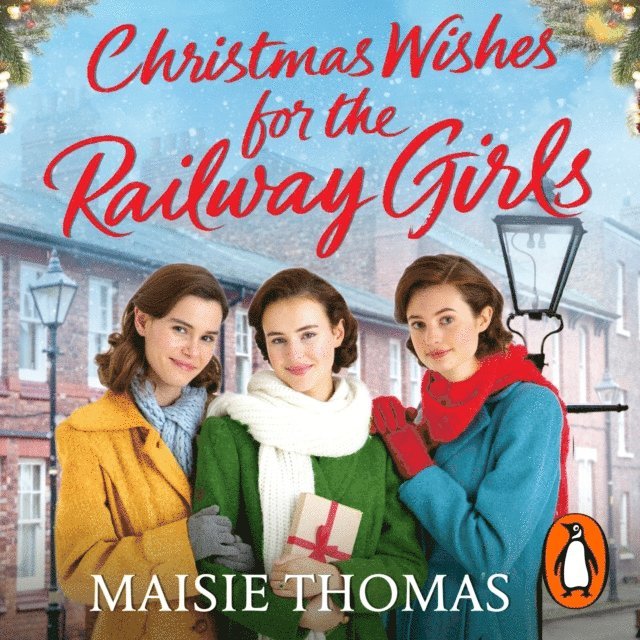 Maisie Thomas - Christmas Wishes for the Railway Girls, Ljudbok