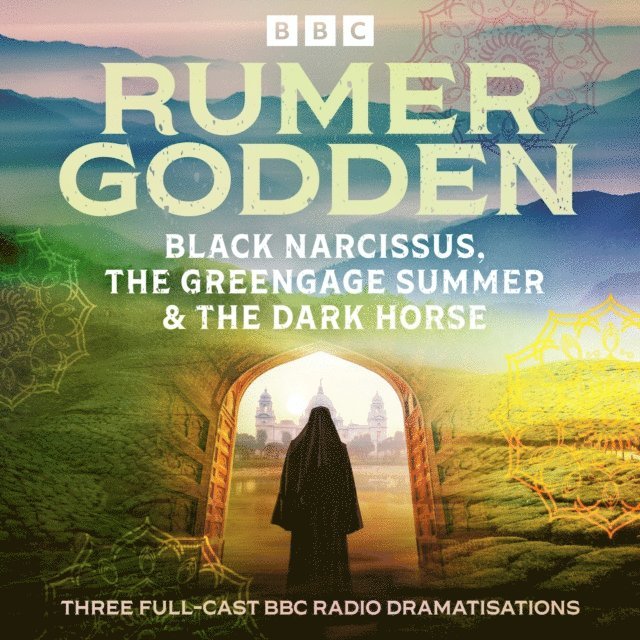 Rumer Godden - Rumer Godden: Black Narcissus, The Greengage Summer & The Dark Horse, Ljudbok