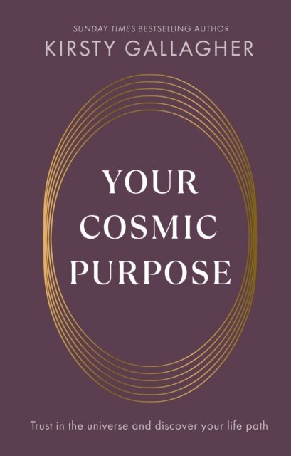 Kirsty Gallagher - Your Cosmic Purpose, E-bok