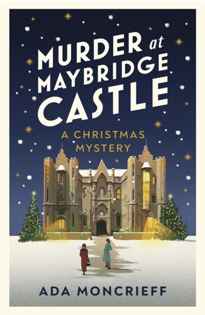 Ada Moncrieff - Murder at Maybridge Castle, E-bok