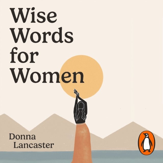 Donna Lancaster - Wise Words for Women, Ljudbok