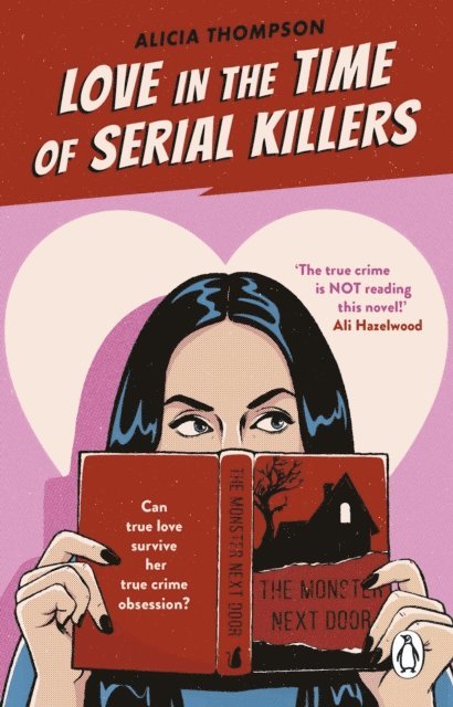 Alicia Thompson - Love in the Time of Serial Killers, E-bok