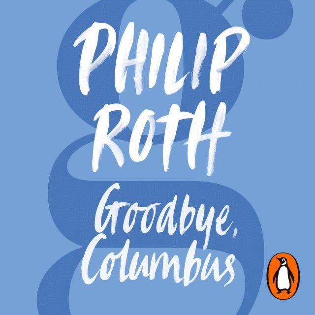 Philip Roth - Goodbye, Columbus, Ljudbok