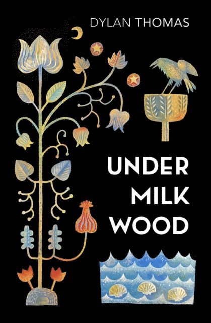 Dylan Thomas - Under Milk Wood, E-bok