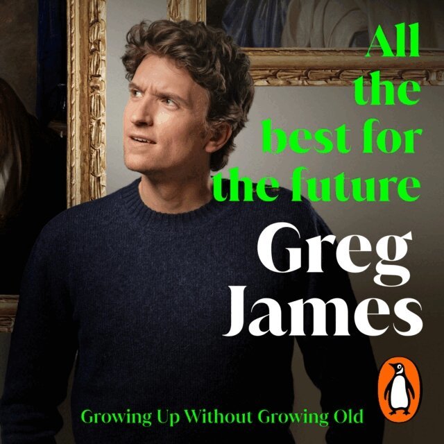 Greg James - All the Best for the Future, Ljudbok