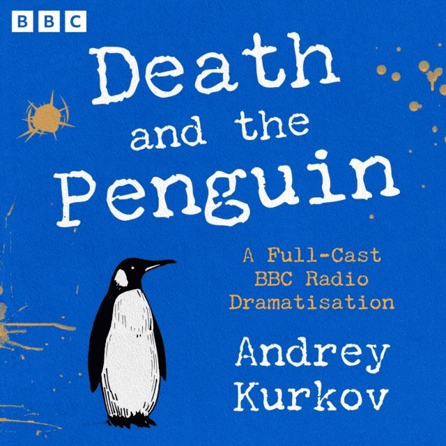 Andrey Kurkov - Death and the Penguin, Ljudbok