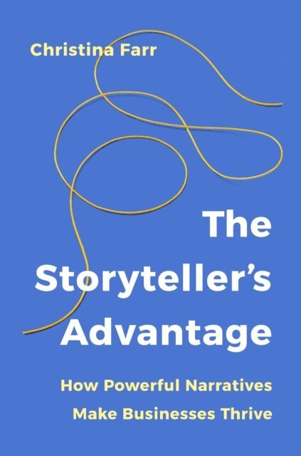 Christina Farr - Storyteller’s Advantage, E-bok