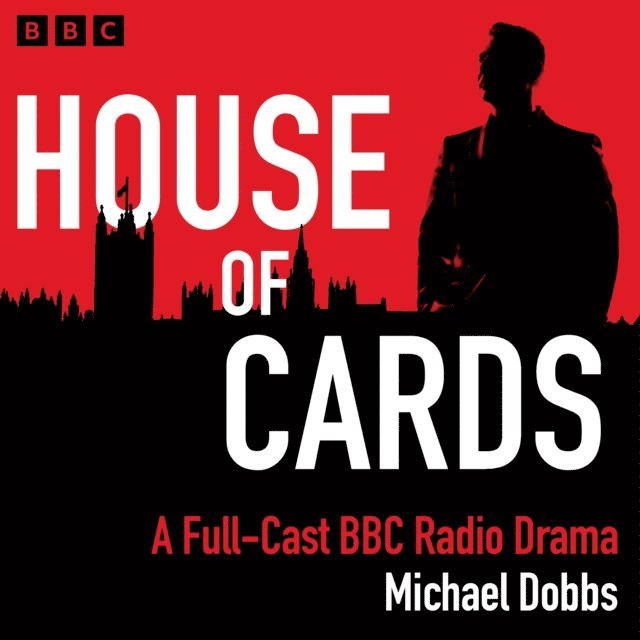Michael Dobbs - House of Cards, Ljudbok