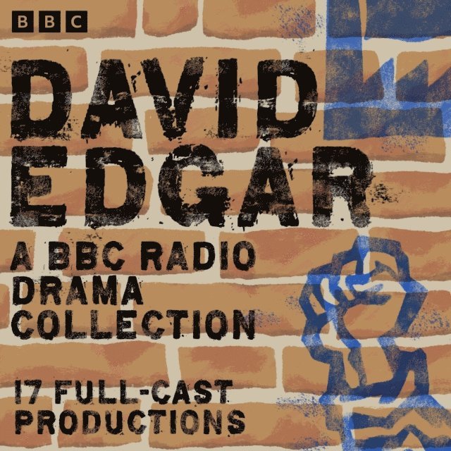 David Edgar - David Edgar: A BBC Radio Drama Collection, Ljudbok