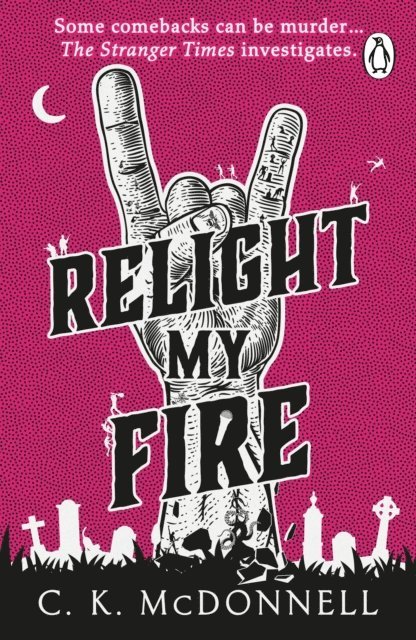 C. K. McDonnell - Relight My Fire, E-bok