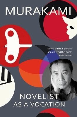 Haruki Murakami - Novelist as a Vocation, Häftad