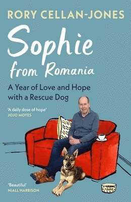 Rory Cellan-Jones - Sophie From Romania, Inbunden