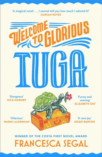 Francesca Segal - Welcome to Glorious Tuga, E-bok