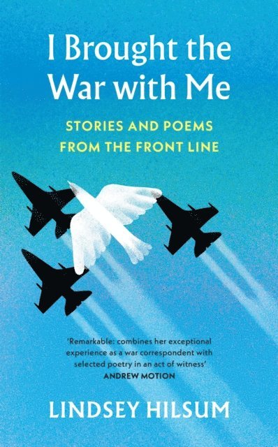 Lindsey Hilsum - I Brought the War with Me, E-bok