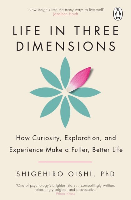 Shigehiro Oishi - Life in Three Dimensions, E-bok
