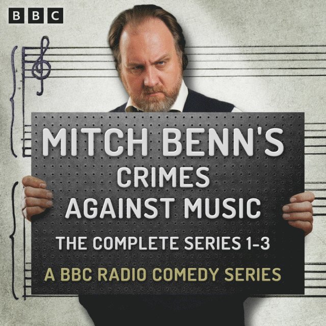Robin Ince, Mitch Benn - Mitch Benn's Crimes Against Music: The Complete Series 1-3, Ljudbok