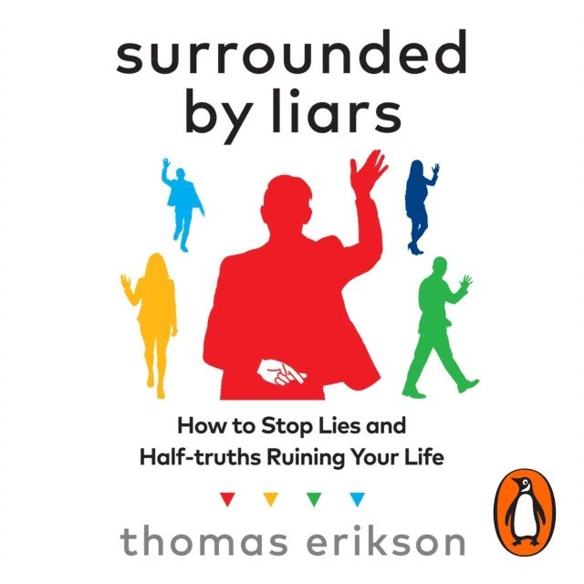 Thomas Erikson - Surrounded by Liars, Ljudbok