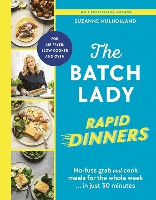 Suzanne Mulholland - Batch Lady Rapid Dinners, Inbunden. Tillgänglighet: Lägg i varukorg