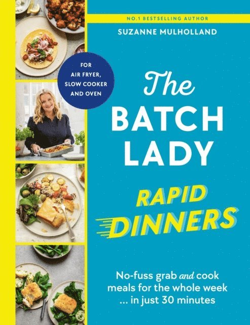 Suzanne Mulholland - Batch Lady Rapid Dinners, E-bok. Tillgänglighet: Lägg i varukorg