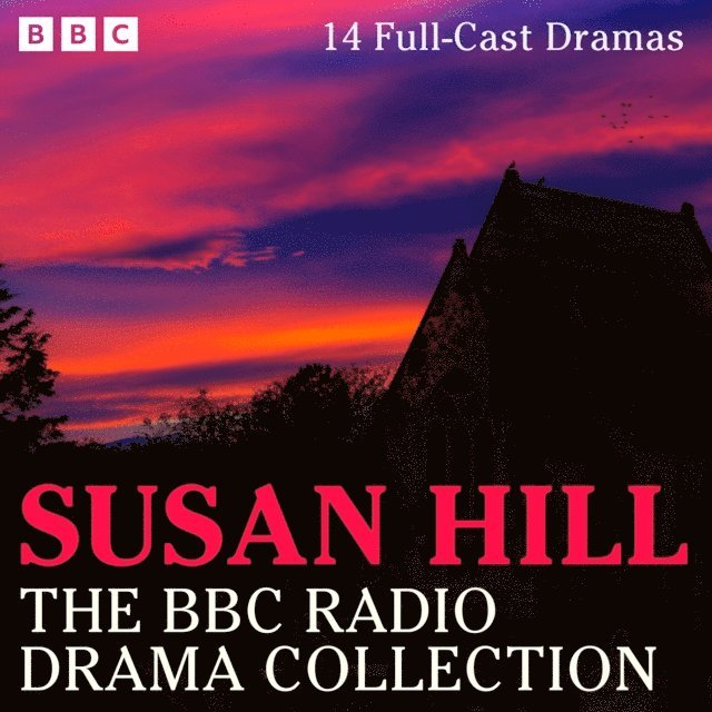 Susan Hill - Susan Hill BBC Radio Drama Collection, Ljudbok